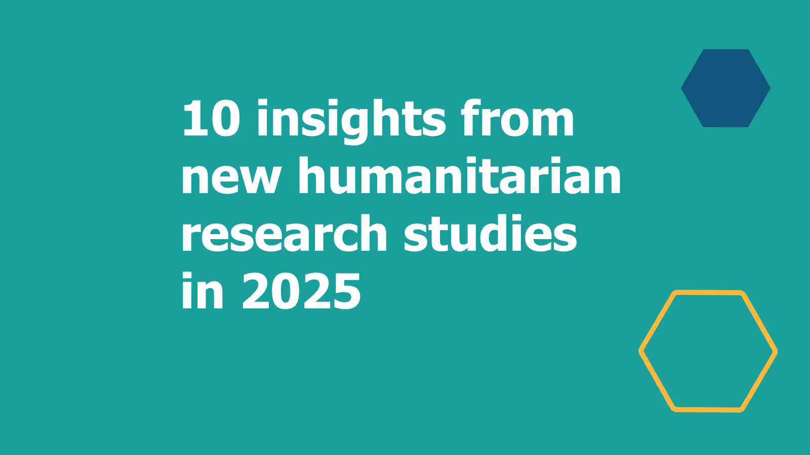 Plain background with text: 10 insights from new humanitarian research studies in 2025 